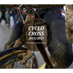 Cyclocross 2012/2013 Photo Book by Balint Hamvas